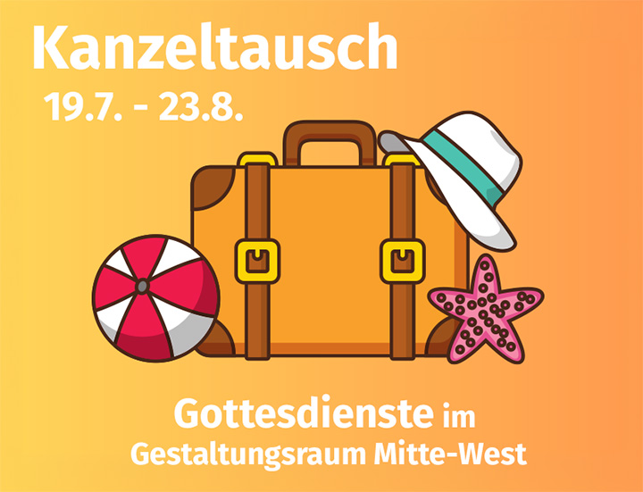 Kanzeltausch Gottesdienste im Gestaltungsraum Sommer 2026